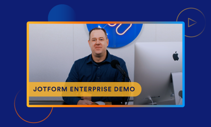 Become a Jotform Enterprise expert in 25 minutes