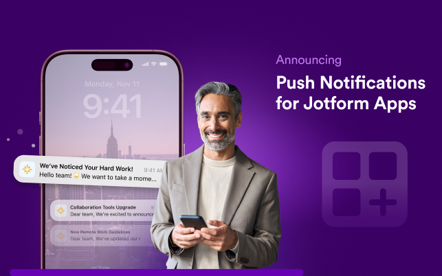 Announcing push notifications for Jotform Apps: Enhance your organization's outreach